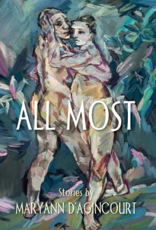 Book All Most Maryann D'Agincourt