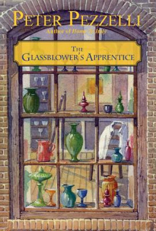 Kniha The Glassblower's Apprentice Peter Pezzelli
