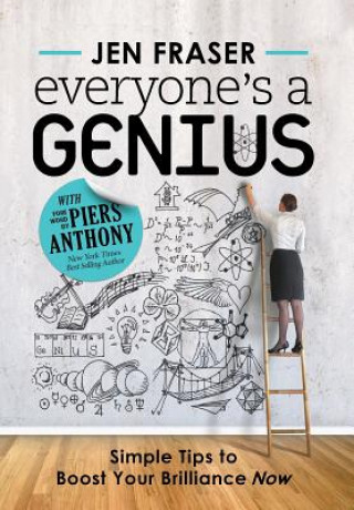 Kniha Everyone's a Genius: Simple Tips to Boost Your Brilliance Now Jennifer Lynn Fraser
