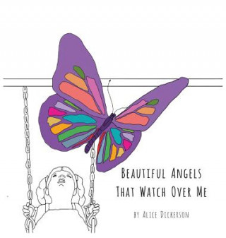 Buch Beautiful Angels That Watch Over Me Alice Dickerson