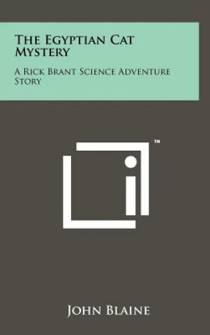 Kniha The Egyptian Cat Mystery: A Rick Brant Science Adventure Story John Blaine