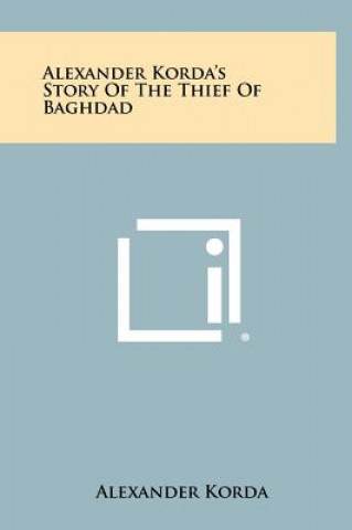 Book Alexander Korda's Story Of The Thief Of Baghdad Alexander Korda