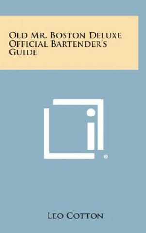 Carte Old Mr. Boston Deluxe Official Bartender's Guide Leo Cotton