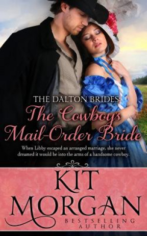 Buch The Cowboy's Mail-Order Bride Kit Morgan