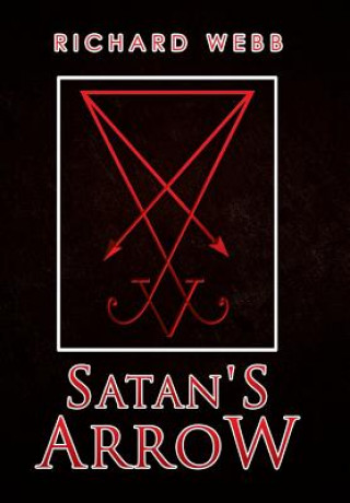 Kniha Satan's Arrow Richard Webb