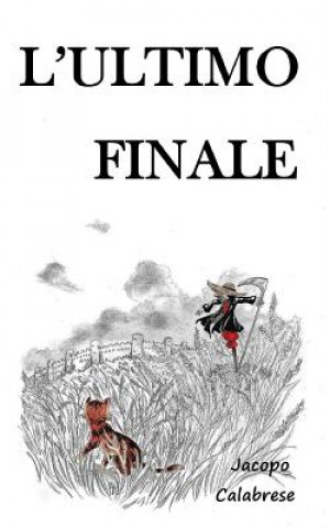 Knjiga L'Ultimo Finale Jacopo Calabrese