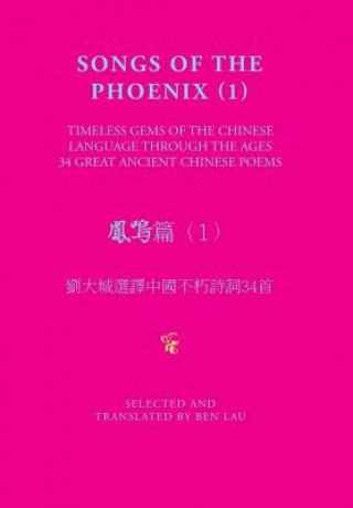 Kniha SONGS OF THE PHOENIX (1) ???(1) Ben Lau