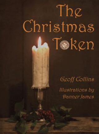 Kniha The Christmas Token Geoff Collins