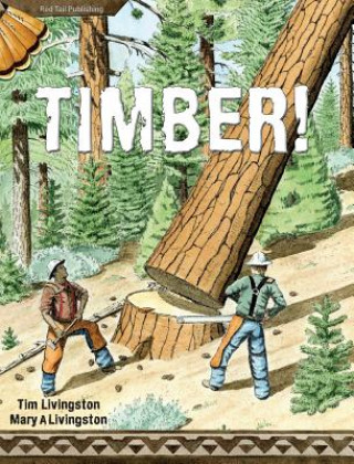 Book Timber! Mary a Livingston