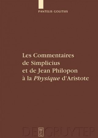 Книга Commentaires de Simplicius et de Jean Philopon a la "Physique" d'Aristote Pantelis Golitsis