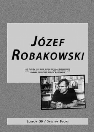 Книга Jozef Robakowski Jozef Robakowski