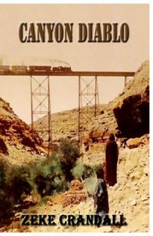 Libro Canyon Diablo Zeke Crandall