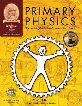 Knjiga Primary Physics: The principles behind Leonardo's science Ellen Marti