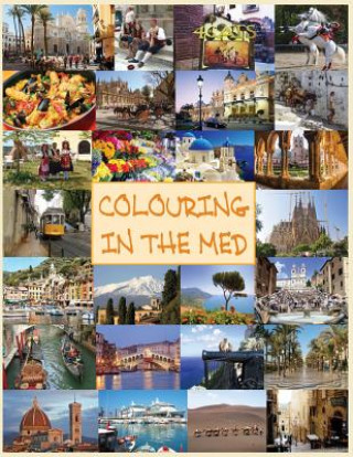 Kniha Colouring in the Med Antonio Rossi