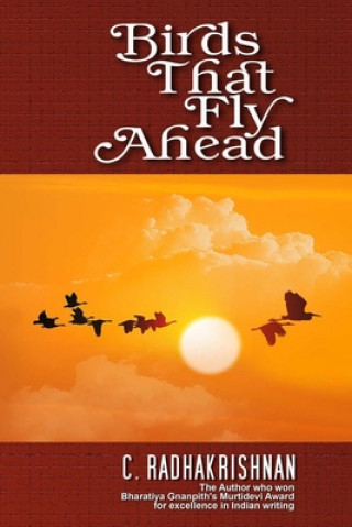 Книга Birds That Fly Ahead: novel MR C Radhakrishnan