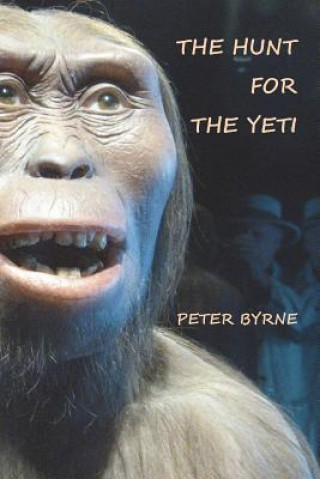 Book The Hunt For The Yeti Peter C Byrne Frgs