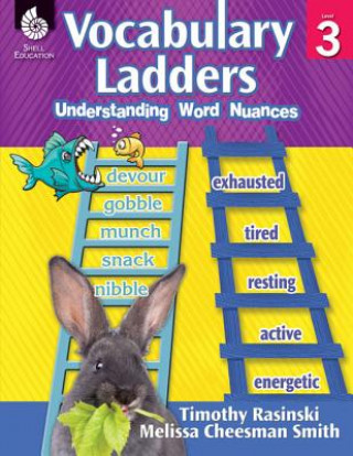 Kniha Vocabulary Ladders: Understanding Word Nuances Level 3 (Level 3): Understanding Word Nuances [With CDROM] Timothy Rasinski