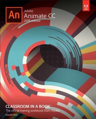 Könyv Adobe Animate CC Classroom in a Book (2018 release) Russell Chun
