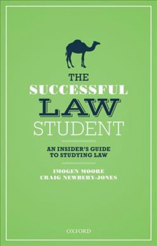 Carte Successful Law Student: An Insider's Guide to Studying Law IMOGEN MOORE