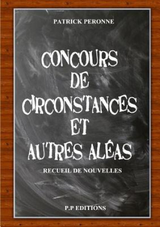 Książka Concours de circonstances et autres aleas Patrick Peronne