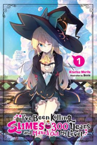 Книга I've Been Killing Slimes for 300 Years and Maxed Out My Level, Vol.1 Kisetsu Morita