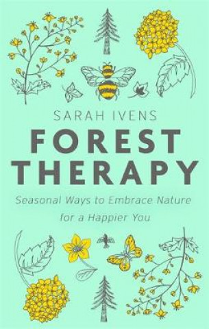 Kniha Forest Therapy Sarah Ivens