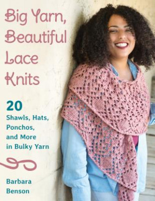 Libro Big Yarn, Beautiful Lace Knits Barbara Benson