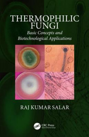 Knjiga Thermophilic Fungi Raj Kumar Salar