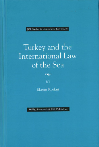 Carte Turkey and the International Law of the Sea Ekrem Korkut