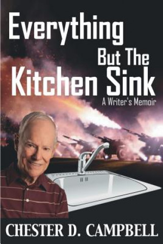Könyv Everything But The Kitchen Sink CHESTER D. CAMPBELL