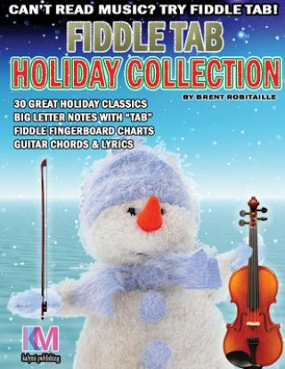 Livre Fiddle Tab - Holiday Collection BRENT C ROBITAILLE