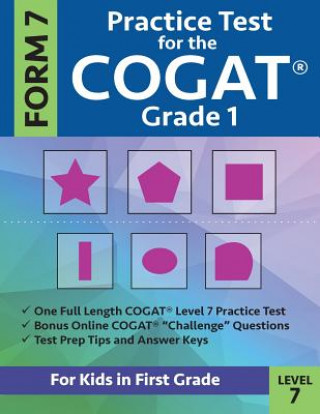 Könyv Practice Test for the CogAT Grade 1 Form 7 Level 7 GIFTED AND TALENTED
