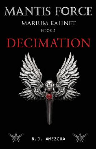 Knjiga Decimation Ramiro J. Amezcua