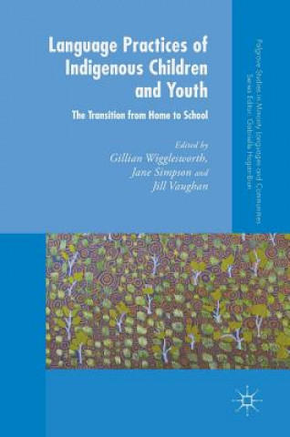 Książka Language Practices of Indigenous Children and Youth Jane Simpson