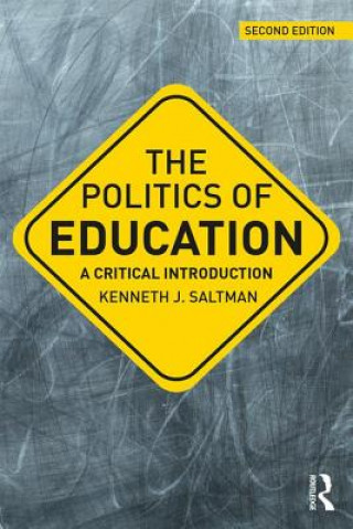 Carte Politics of Education Kenneth J. Saltman
