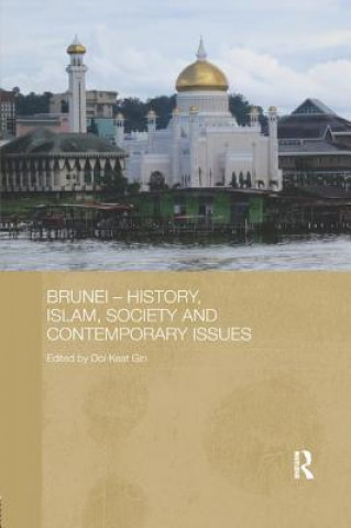 Kniha Brunei - History, Islam, Society and Contemporary Issues 