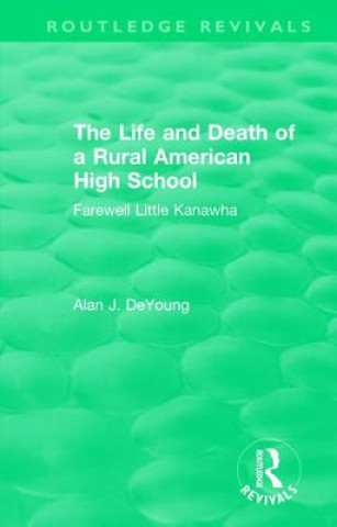 Könyv Life and Death of a Rural American High School (1995) 