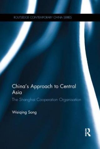 Kniha China's Approach to Central Asia Song