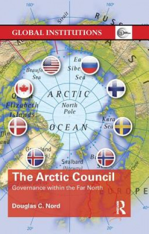 Livre Arctic Council Douglas C. Nord