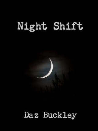 Knjiga Night Shift Daz Buckley