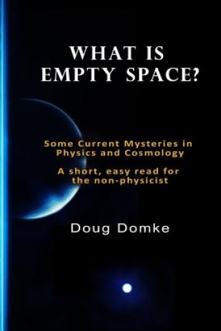 Knjiga What is Empty Space? Doug Domke