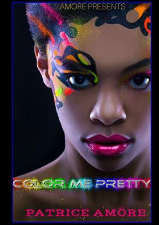 Kniha Color Me Pretty Patrice Amore