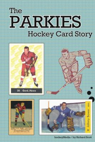 Książka Parkies Hockey Card Story (b/w) RICHARD SCOTT