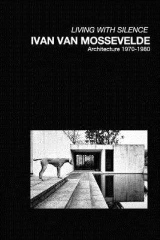 Kniha Ivan Van Mossevelde Architecture VANMOSSEVELDE+N