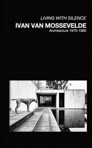 Kniha Ivan Van Mossevelde Architecture VANMOSSEVELDE+N