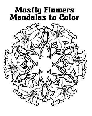 Könyv Mostly Flowers Mandalas to Color DARLA HALLMARK