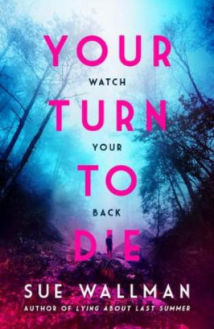 Kniha Your Turn to Die Sue Wallman