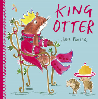 Kniha King Otter Jane Porter