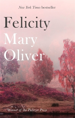 Könyv Felicity Mary Oliver