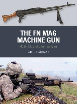 Kniha FN MAG Machine Gun Chris McNab